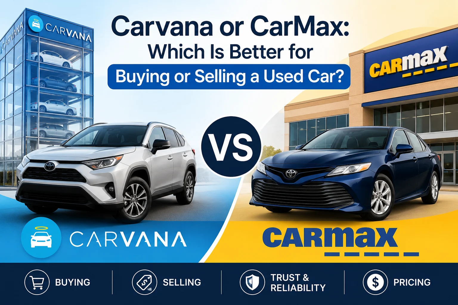 Carvana or CarMax: Which Is Better for Buying or Selling a Used Car?