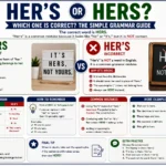 Her's or Hers? Which One Is Correct? The Simple Grammar Guide
