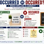 Occurred or Occured? Which Spelling Is Correct?